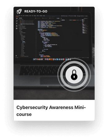 Cybersecurity awareness mini-course template