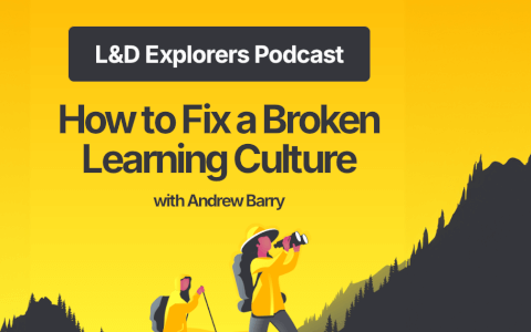 How to Fix a Broken Learning Culture with Andrew Barry | Podcast S2 E1